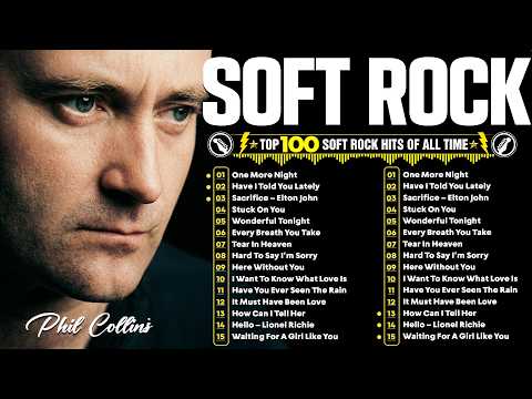 Phil Collins, Rod Stewart, Eric Clapton, Bee Gees, Air Supply - Soft Rock 70s 80s 90s Greatest Hits