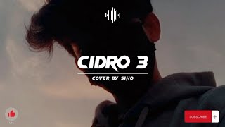 Download lagu Lagu Viral | Lirik Lagu Cidro 3 - Cover by Siho mp3