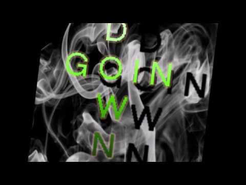 Goin Down - WillieBo