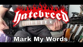 Hatebreed - Mark My Words [Satisfaction #10] (Guitar Cover)