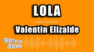 Valentin Elizalde - Lola (Versión Karaoke)