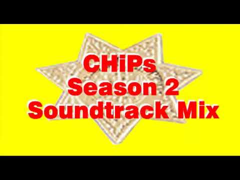 CHIPS SEASON 2 SOUNDTRACK MIX