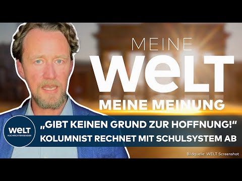 DEUTSCHE BILDUNG: "Gibt keinen Grund zur Hoffnung" – Vernichtendes Urteil zum Schulsystem | MEINUNG