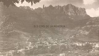 Monistrol de Montserrat, Els cims de la memòria. Volum 1.