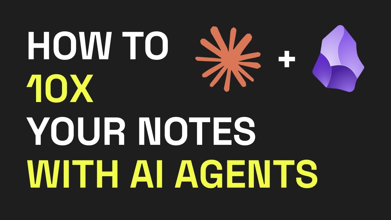 How To 10x Your Notes: Obsidian + Claude AI Agents