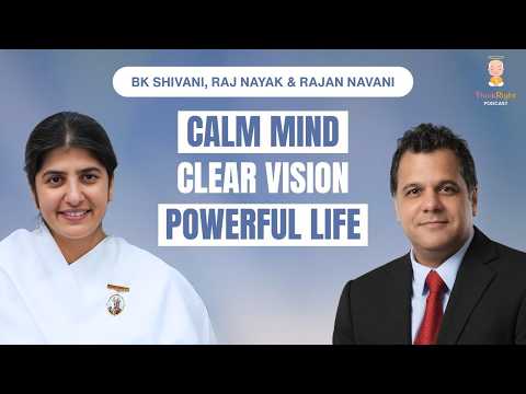 Life and Management Lessons | Raj Nayak, BK Shivani & Rajan Navani