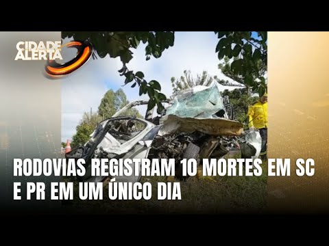Sexta-feira trágica: dez pessoas morrem em acidentes no Sul do país