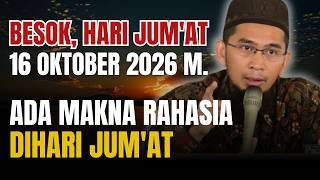 Download lagu Tomorrow, Friday, October 16, 2026: The Secret Meaning of Friday || Ust Adi Hidayat mp3