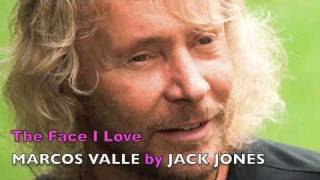 THE FACE I LOVE - MARCOS VALLE by JACK JONES