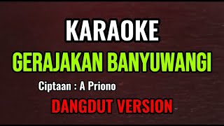 Download lagu GERAJAKAN BANYUWANGI - KARAOKE DANGDUT VERSION mp3