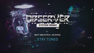 Observer: System Redux video 1