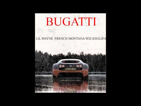 Lil Wayne - Bugatti ft French Montana & Wiz Khalifa