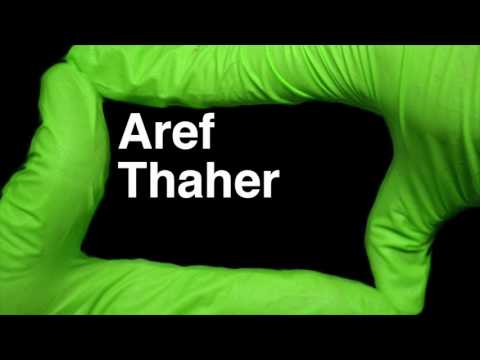 How to Pronounce Aref Thaher