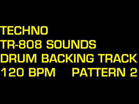 TECHNO BACKING DRUM TRACK TR-808 SOUNDS PATTERN 2 -120 BPM-