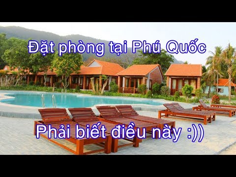 Du lịch biển: Phú Quốc - Đừng đặt khách sạn khi chưa xem | Sinh Vlog
