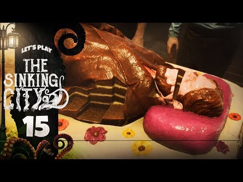 A DELICIOUS FUNERAL | The Sinking City (Let's Play Part 15)