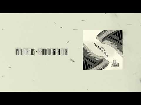 LOW110 Pepe Mateos - Raum (Original Mix) [LOWGROOVE]