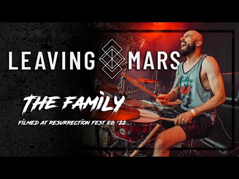 Leaving Mars  -  The Family (Resurrection Fest EG 2022)