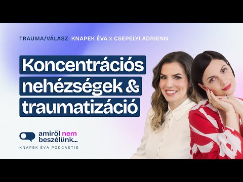 Knapek Éva klinikai szakpszichológus csatornája and Csepelyi Adrienn