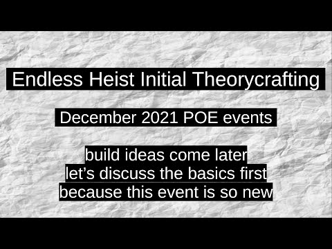 POE Endless Heist - Before Choosing Builds: What Items Can You Count On? - Path of Exile 3.16 Events