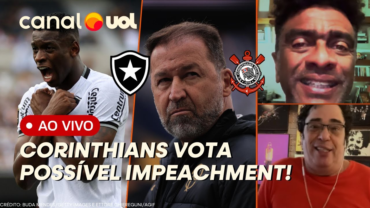 🔴CORINTHIANS: INFORMAÇÕES AO VIVO DA VOTAÇÃO DO IMPEACHMENT DE AUGUSTO MELO + BOTAFOGO CAMPEÃO