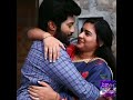 Sembaruthi Adhi Parvathi Moments Whatsapp Status Love Song Adhi Parvathi Love Whatsapp Status