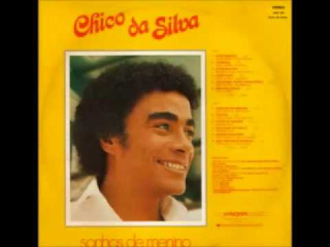Chico Da Silva Sonhos De Menino (1980) (álbum completo)