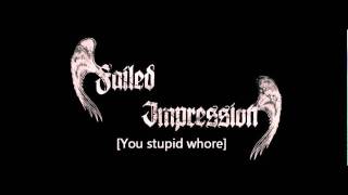 Failed Impression -  You stupid whore