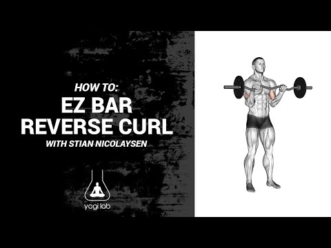 How to do an EZ Bar Reverse Curl