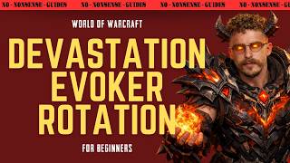 Devastation Evoker Basic Rotation (New Player Friendly) - No-Nonsense Guide - World of Warcraft
