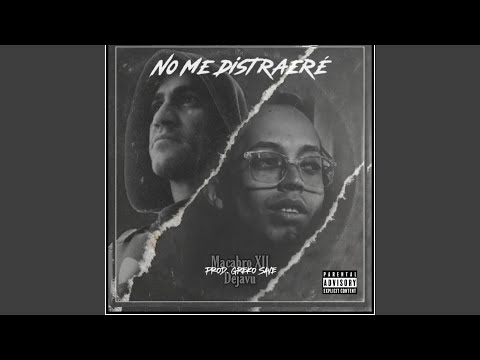 No Me Distraere (feat. Dejavu)