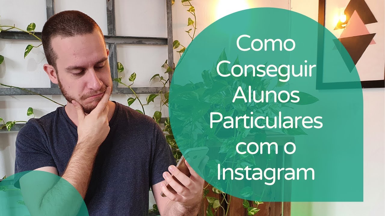 Como Conseguir Alunos Particulares com o Instagram / Redes Sociais para Captar Alunos