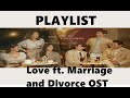 Playlist Love Ft Marriage And Divorce OST