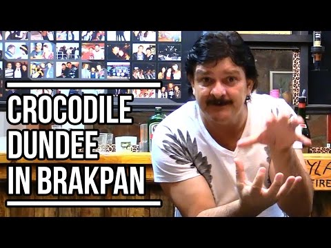 Crocodile Dundee in Brakpan - Doringdraad - Lag 'n Slag