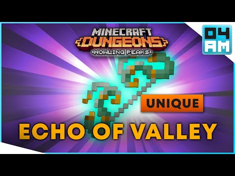 ECHO OF THE VALLEY Full Guide + Gameplay & Where To Get It in Minecraft Dungeons Howling Peaks DLC