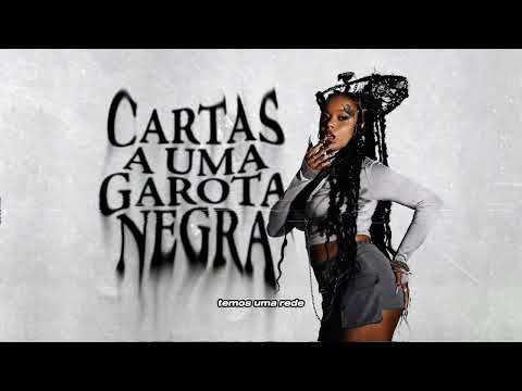 6. Mc Luanna - Cartas à uma Garota Negra (Prod. Iamlope$$, Bvga)