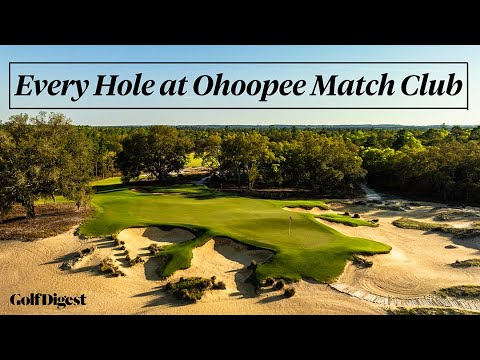 Every Hole at Ohoopee Match Club | Golf Digest