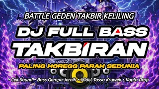 Download lagu DJ TAKBIRAN 2026 FULL BASS NULUP TERBARU PALING HOREGG COCOK BUAT BATTLE TAKBIR KELILING  mp3