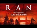乱 Ran | Soundtrack Suite (Tōru Takemitsu)