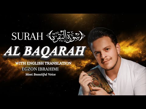 Surah Al-Baqarah (سورة البقرة) | Beautiful Recitation by Egzon Ibrahimi for Peace and Reflection