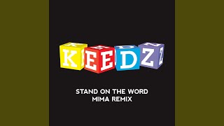 keedz - stand on the word mima remix