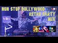 DJ RASH Non Stop Bollywood Retro Dance Party Mix 2024