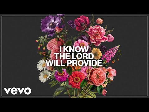 Passion, Landon Wolfe - The Lord Will Provide (Radio Version / Lyric Video)