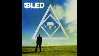 You Should Be Ashamed of Myself - The Bled - Isolated Tracks