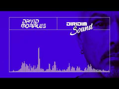 DAVID MORALES DIRIDIM SOUND #56