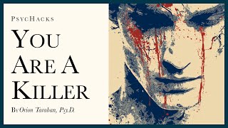 You are a killer: dominate your mind