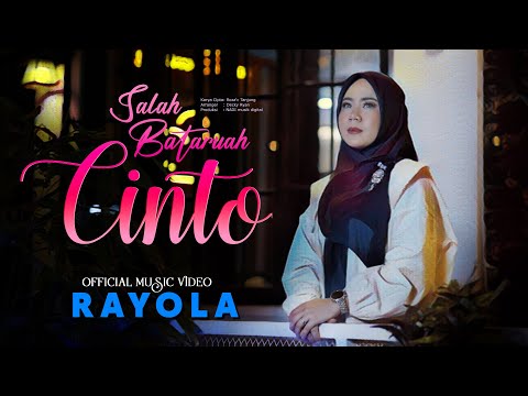 Rayola - Salah Bataruah Cinto (Official Music Video)