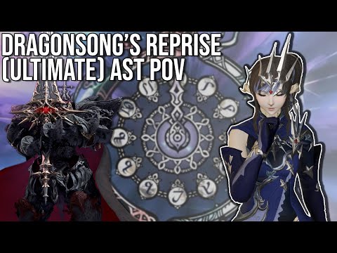 FFXIV - (DSR) Dragonsong's Reprise Ultimate Clear - AST POV