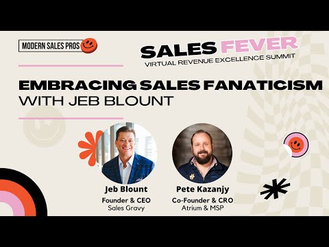 Embracing Sales Fanaticism with Jeb Blount