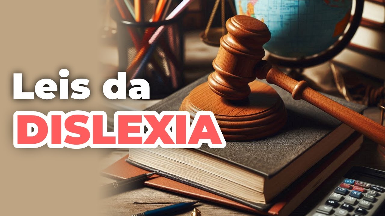 Direitos dos Alunos com Dislexia e Discalculia | Veja Todas as Leis
